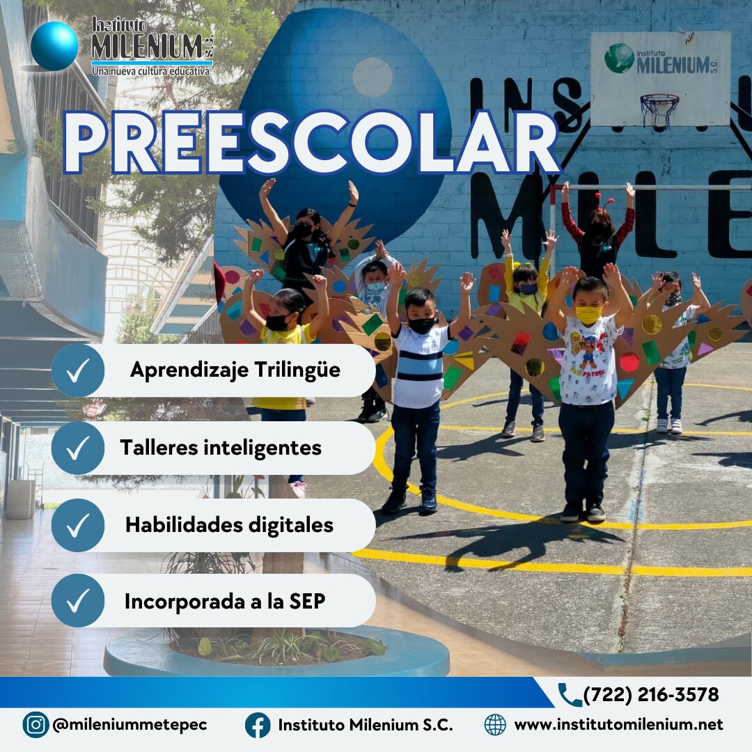 Preescolar Instituto Milenium en Metepec: aprendizaje trilingue, talleres y habilidades digitales, incorporado a la SEP